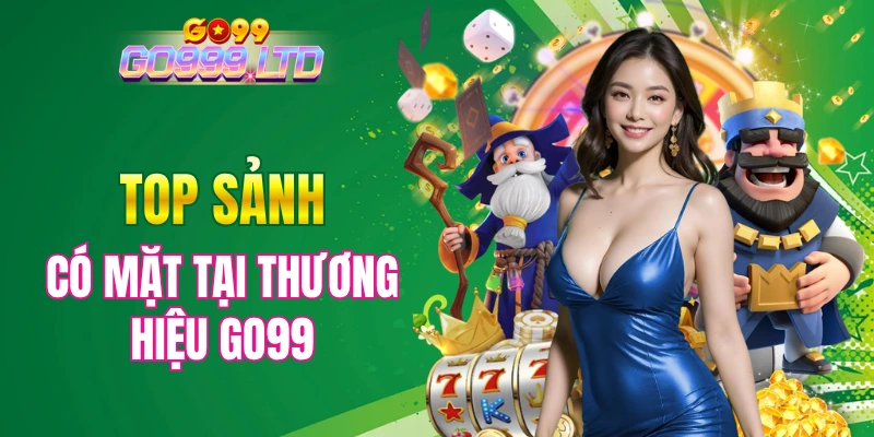 Tổng hợp sân chơi có tại GO99